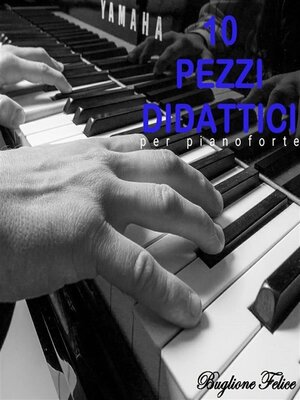cover image of 10 pezzi didattici per pianoforte
